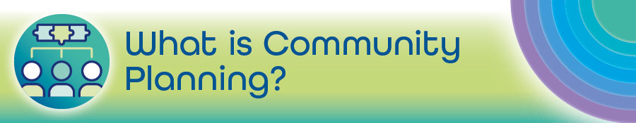 What is Community Planning